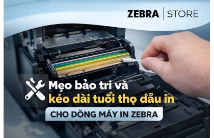 Mẹo bảo trì và kéo dài tuổi thọ đầu in cho dòng máy in để bàn công nghiệp Zebra